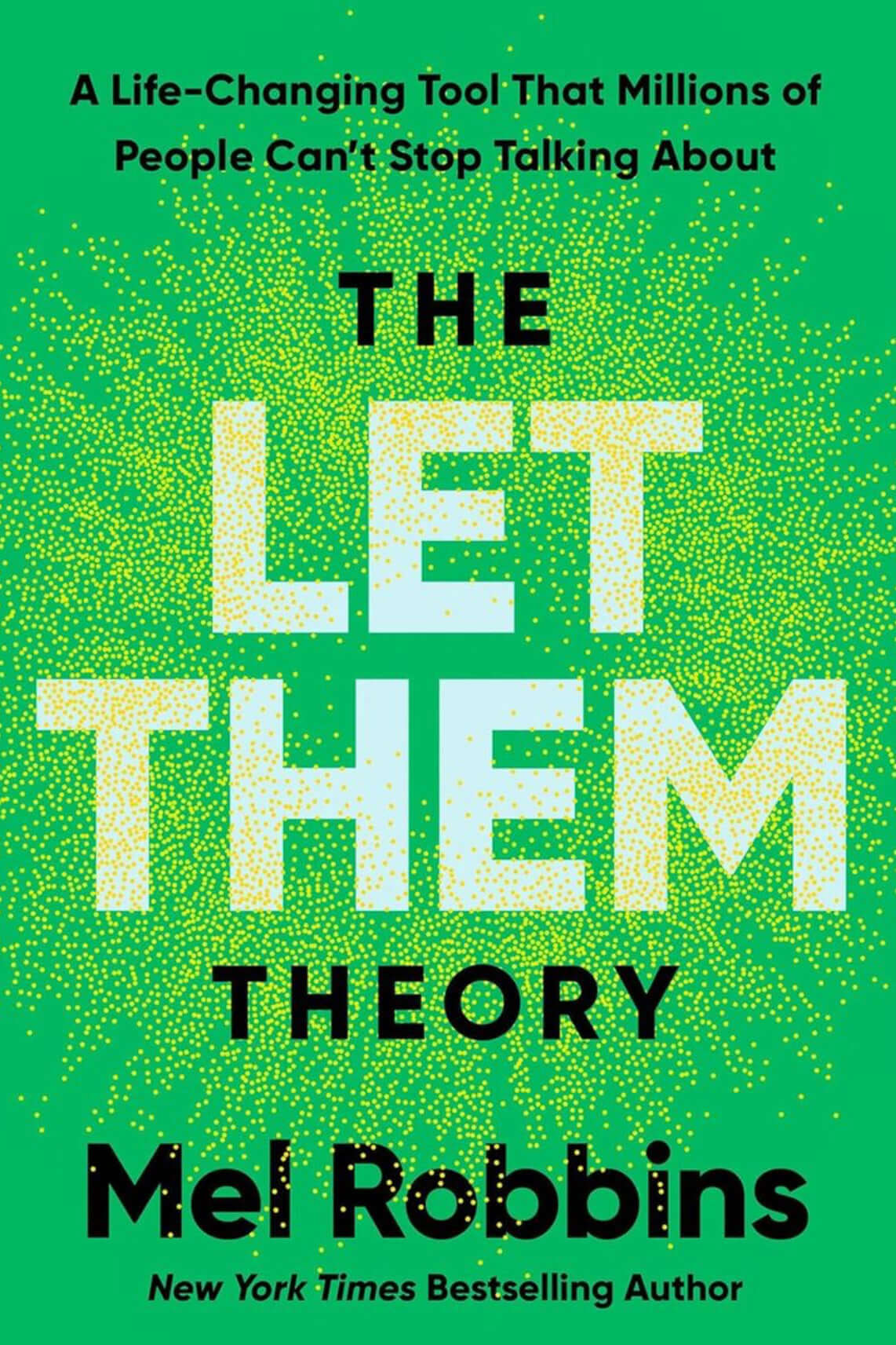 The Let Them Theory Mel Robbins