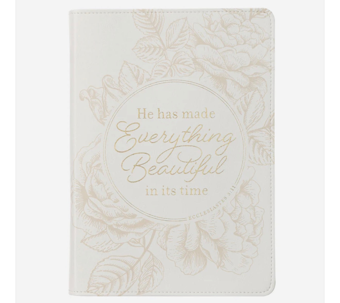 He Has Made Everything Beautiful In Its Time Ivory Faux Leather Journal