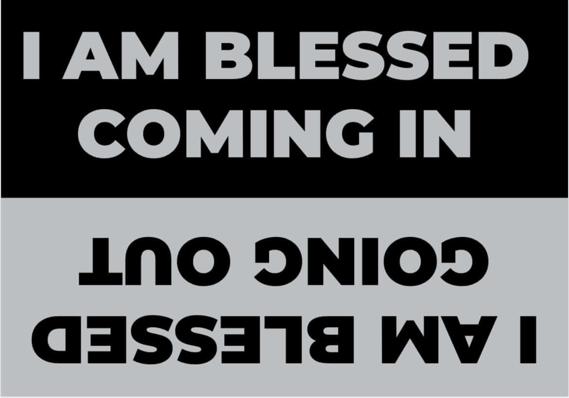 I'm blessed coming in, I'm blessed going out door mat (1000x700mm)