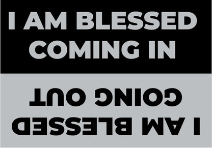 I'm blessed coming in, I'm blessed going out door mat (1000x700mm)