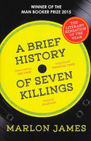 A Brief History of Seven Killings By Marlon James