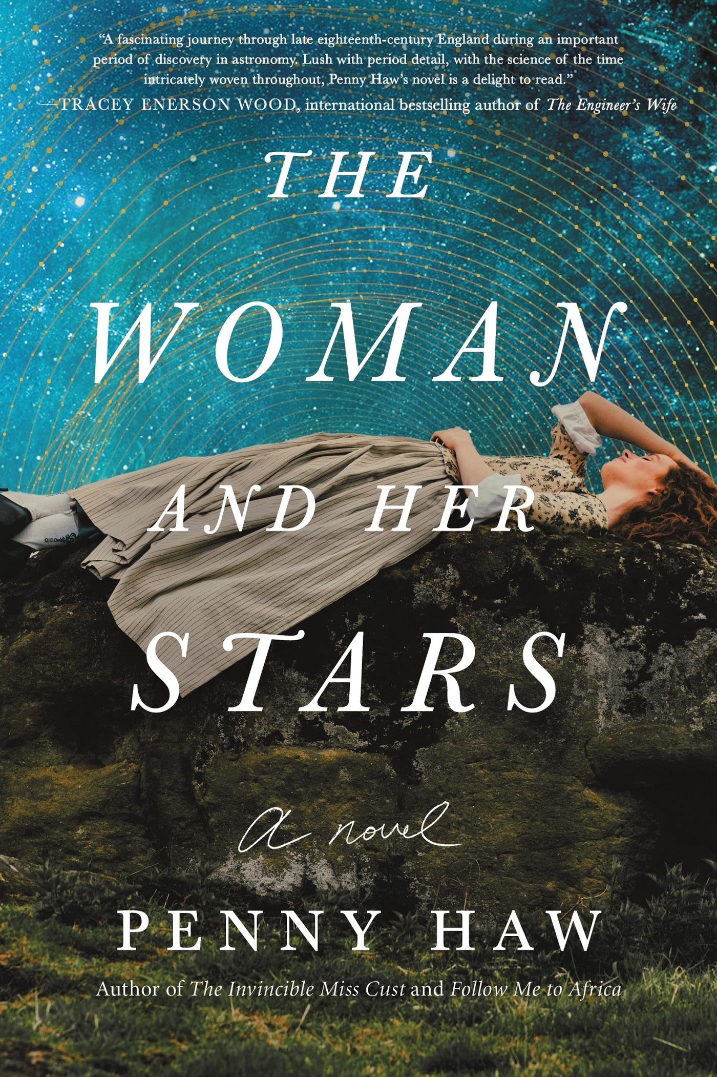 The Woman and Her Stars: A Novel by 
Penny Haw