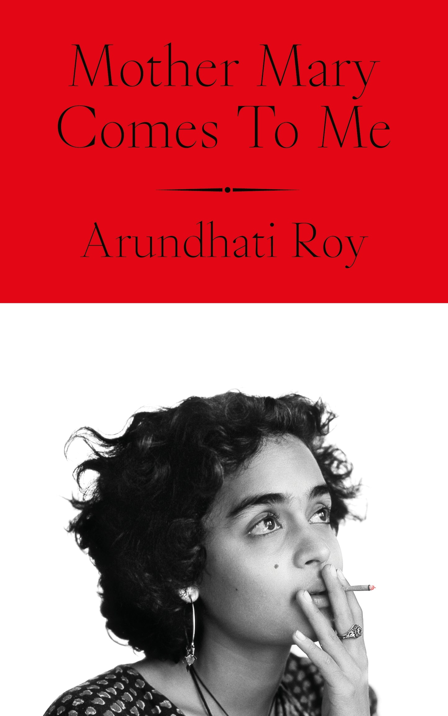 Mother Mary Comes to Me by Arubdhati Roy (Paperback)