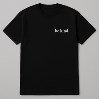 Be Kind T-shirt in black featuring a white text print that reads 'be kind.'